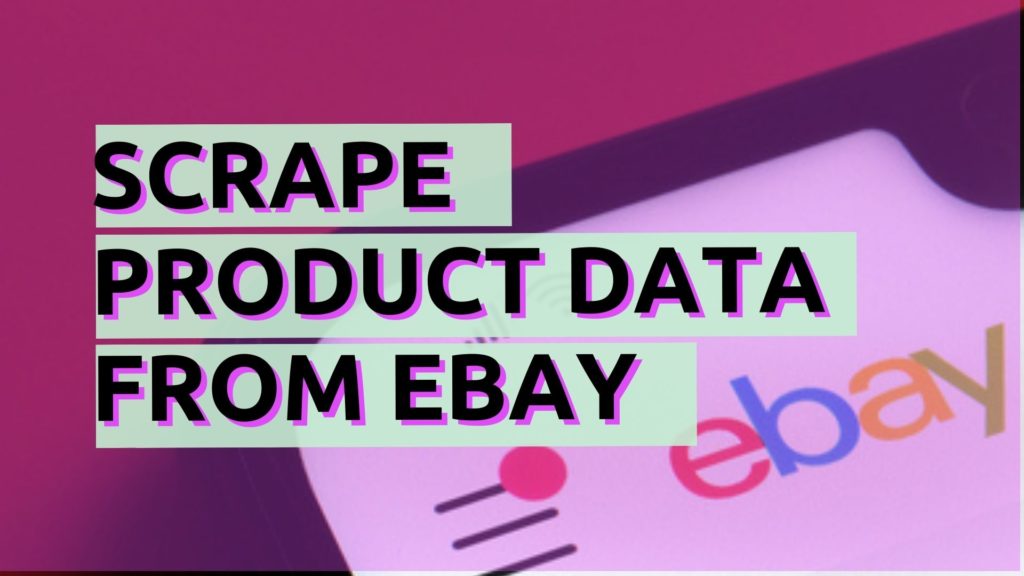 Scrape product data from ebay
