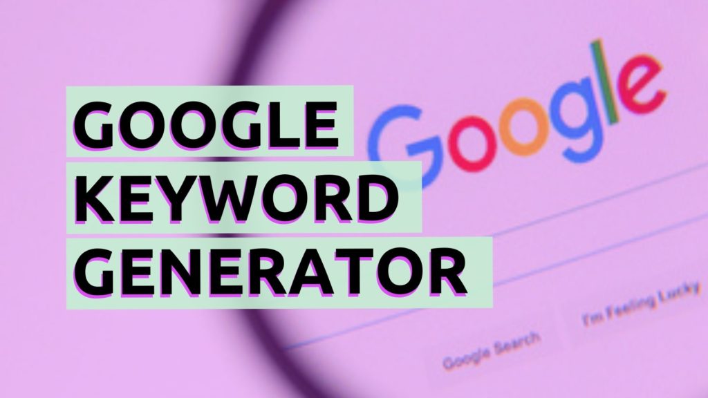 Google keyword generator tool