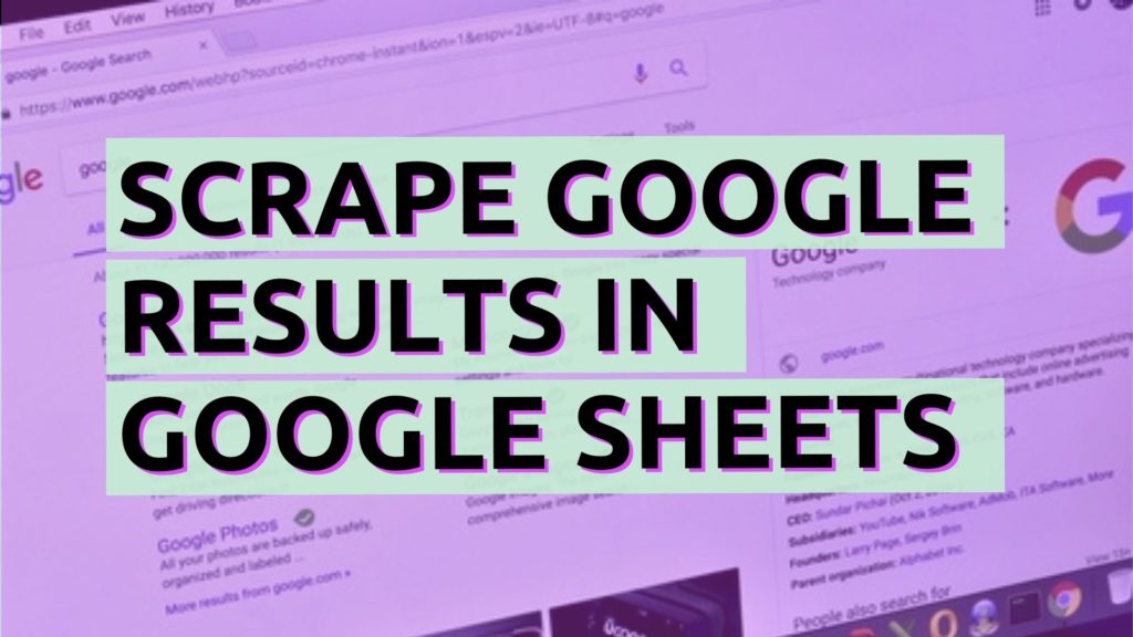 Scrape Google Results in Google Sheets