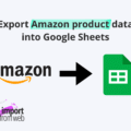 Export Amazon product data into Google Sheets