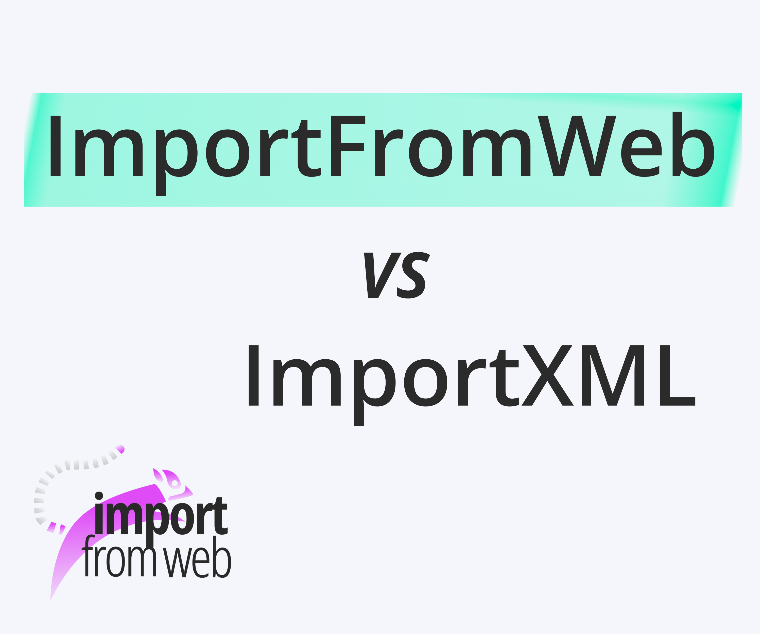 ImportFromWeb VS ImportXML