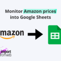 Monitor Amazon prices into Google Sheets